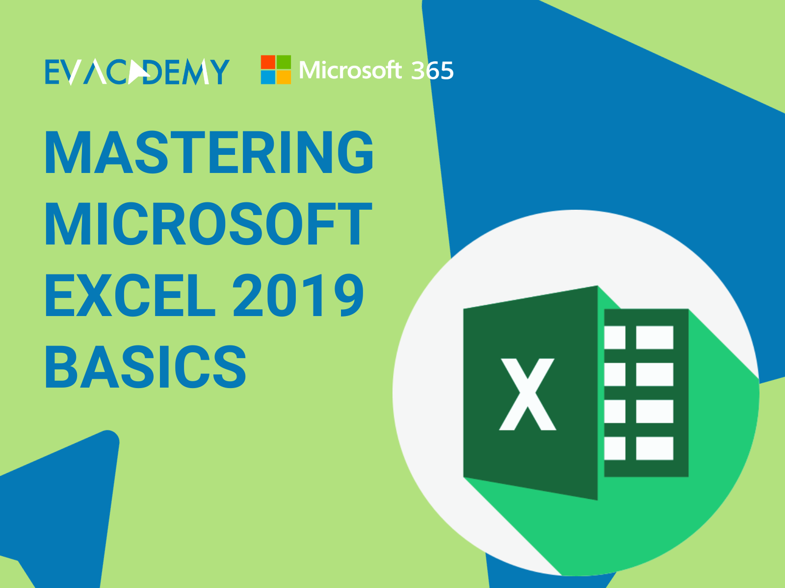 Mastering Microsoft Excel 2019 Basics